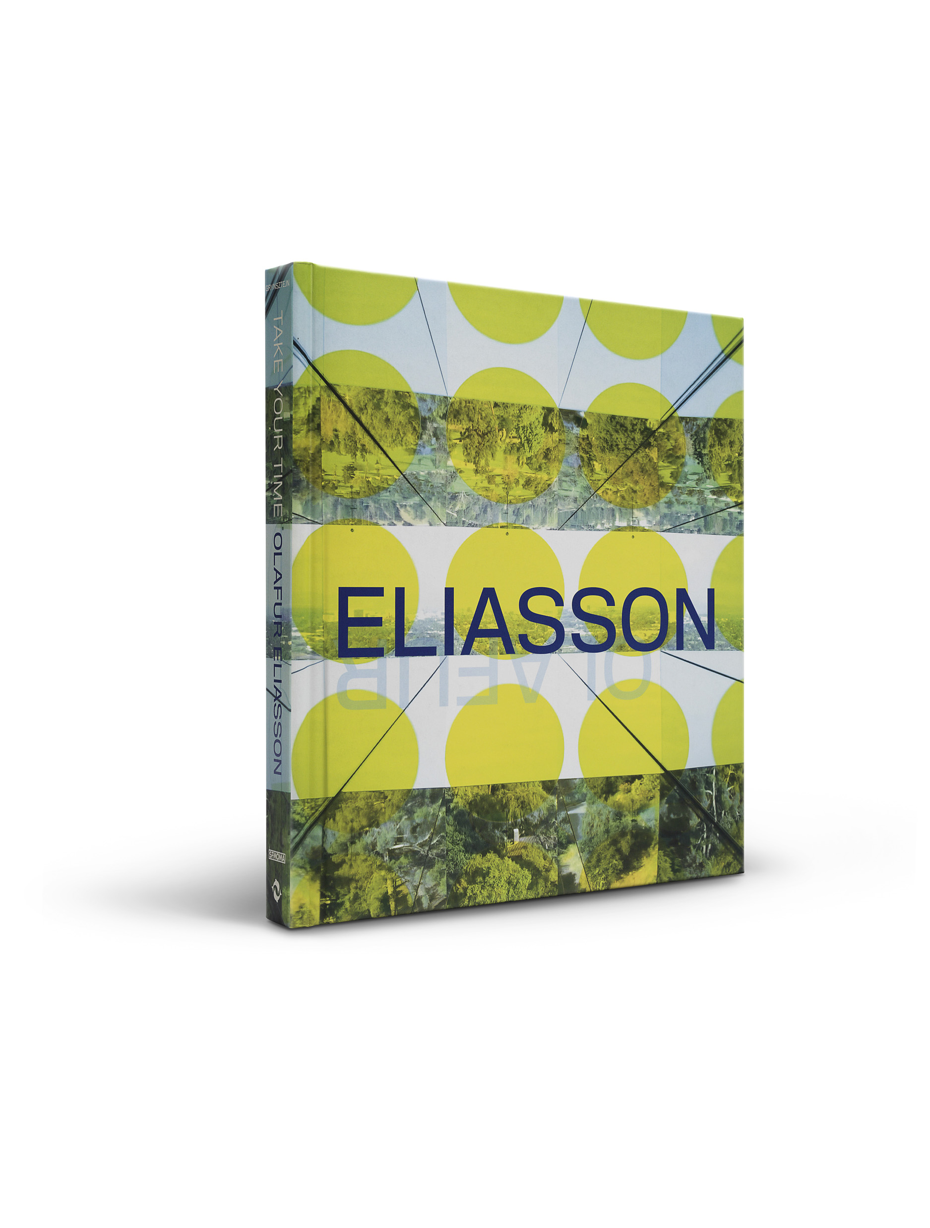 売れ筋がひ新作！ Take Your Time: Olafur Eliasson · SFMOMA アート・デザイン・音楽