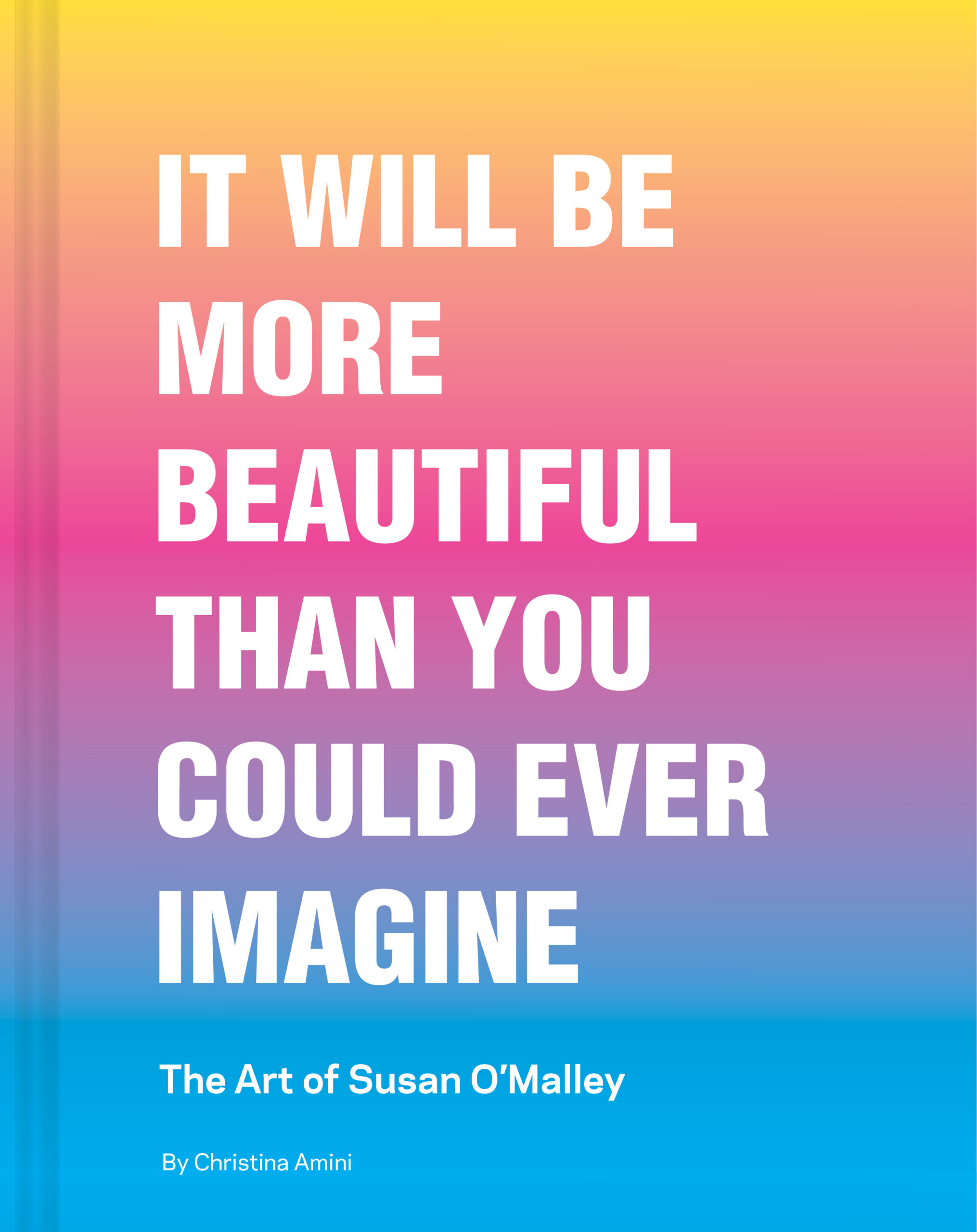 It Will Be More Beautiful Than You Could Ever Imagine: Susan O’Malley and Friends event image